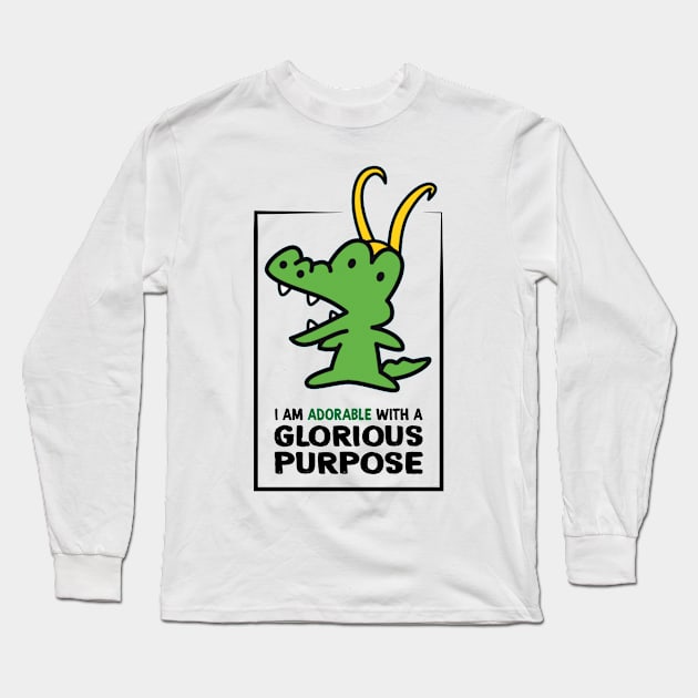 Adorable with a Glorious Purpose Long Sleeve T-Shirt by EvilSheet